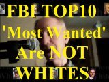 FBI LIES, Says 7 of 'Top 10' Are Whites